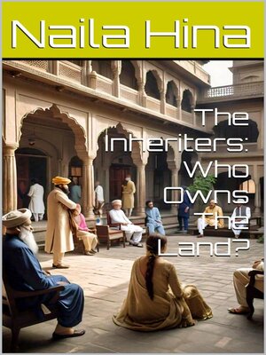 cover image of The Inheriters Who Owns the Land